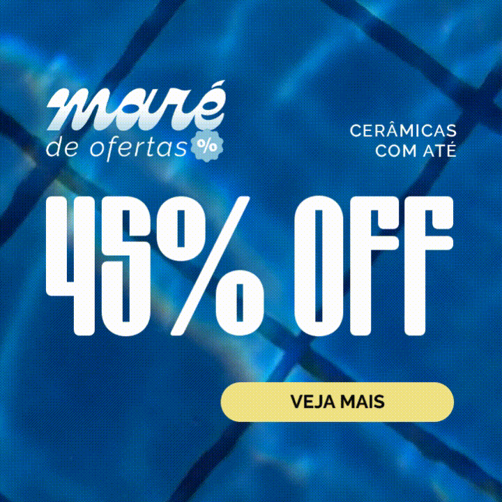 Cerâmicas selecionadas com até 45%OFF Banner Cerâmicas selecionadas com até 45%OFF
